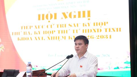 Đại biểu HĐND tỉnh tiếp xúc cử tri sau kỳ họp thứ ba, kỳ họp thứ tư HĐND tỉnh khóa XVI, nhiệm kỳ 2026-2031